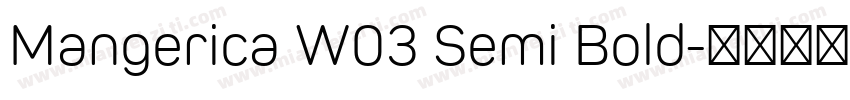 Mangerica W03 Semi Bold字体转换